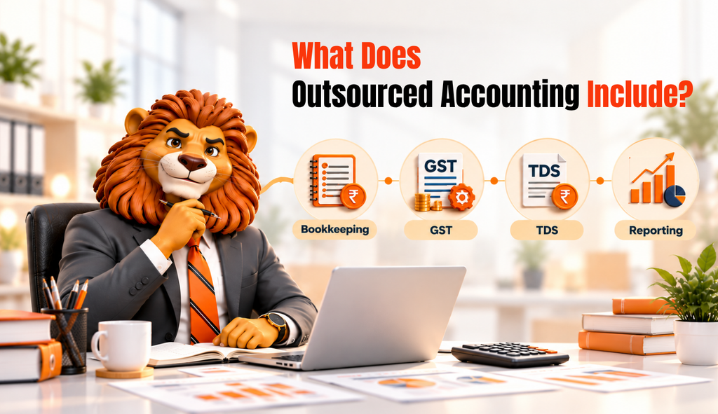 What’s Included in Outsourced Accounting Services in India? Bookkeeping, GST, TDS, and Financial Reporting